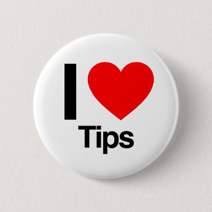 i love tips 6 cm round badge