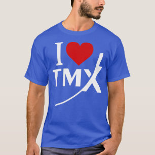 I Love TMX T-Shirt