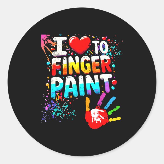 I Love To Finger Paint Im Paint Cute Valentines  Classic Round Sticker (Front)