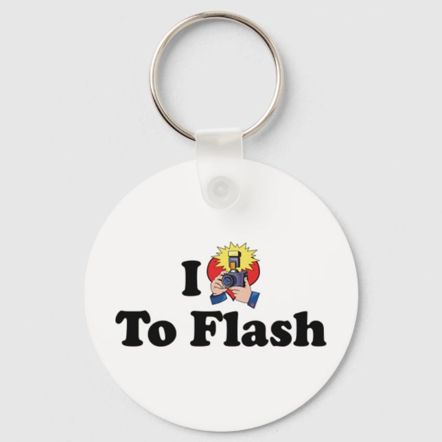 I Love To Flash - Photography Lover Key Ring (Front)