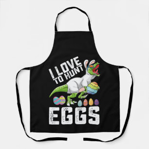 I Love To Hunt Eggs Easter Dinosaur T Rex Apron