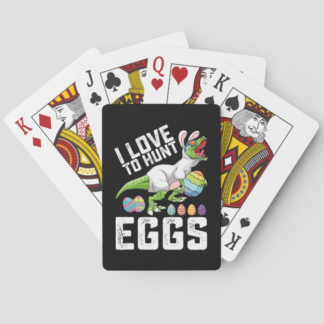 I Love To Hunt Eggs Easter Dinosaur T Rex Playing Cards (Back)