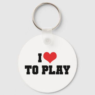 I Love To Play Keychain