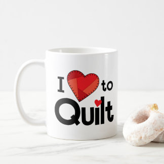 I Love to Quilt Mug – Cute Gift for Quilters