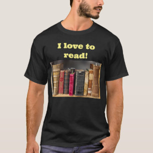 I Love to Read, Antique Vintage Books  T-Shirt