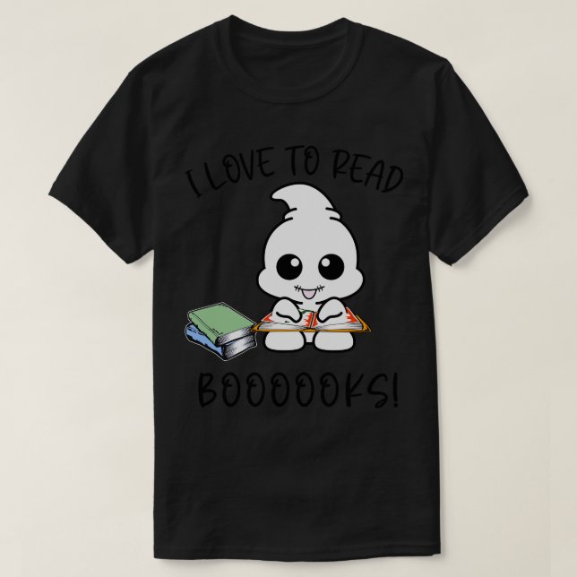 I LOVE TO READ BOOOOOKS FUNNY GHOST T-Shirt (Design Front)
