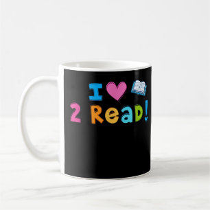 I Love To Read Cute Heart Reading 2 read T-shirt Coffee Mug