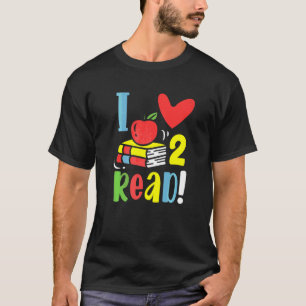 I Love To Read For A Reader Teacher Book And Kids T-Shirt