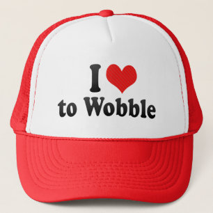 I Love to Wobble Trucker Hat