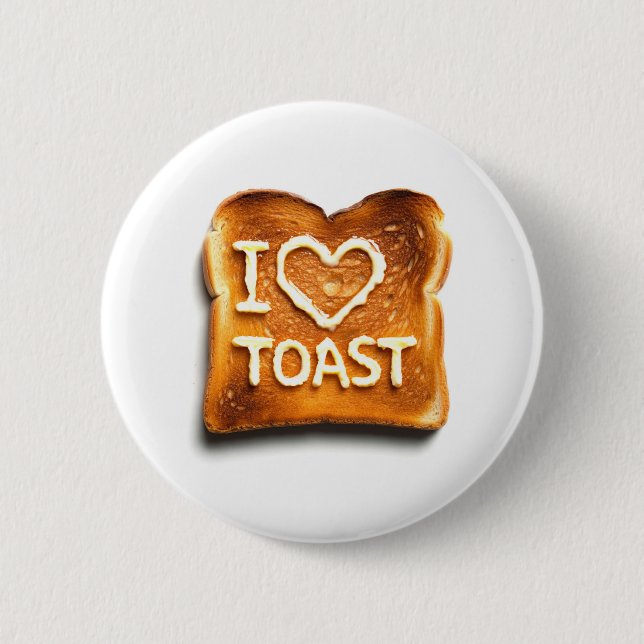 I Love Toast 6 Cm Round Badge (Front)
