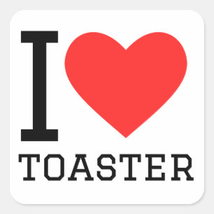 I love toaster square sticker