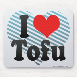 I Love Tofu Mouse Pad