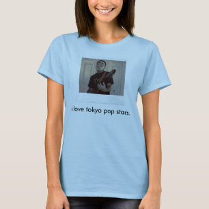 i love tokyo pop stars T-Shirt