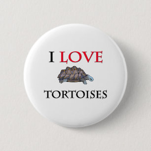 I Love Tortoises 6 Cm Round Badge