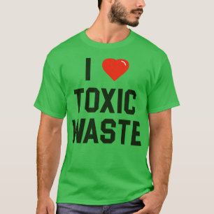 I Love Toxic Waste Chris Knight Real Genius Fan Ar T-Shirt
