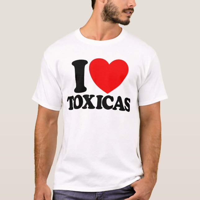 I Love Toxicas Red Heart Toxic Latinas Men's T-Shirt (Front)