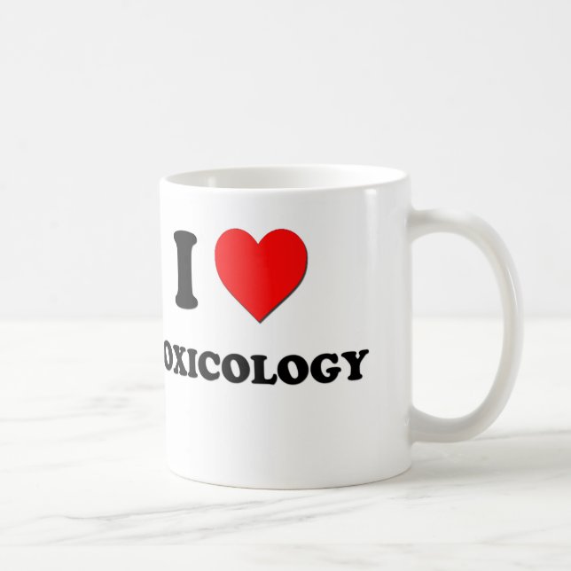 I love Toxicology Coffee Mug (Right)