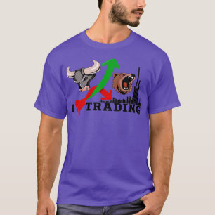 I love Trading Design bears vs bulls with volume T-Shirt