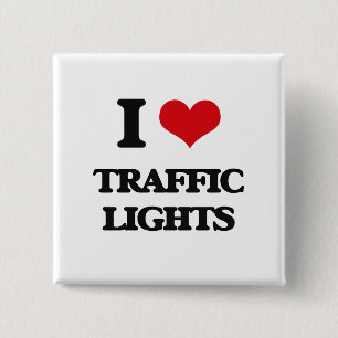 I love Traffic Lights 15 Cm Square Badge