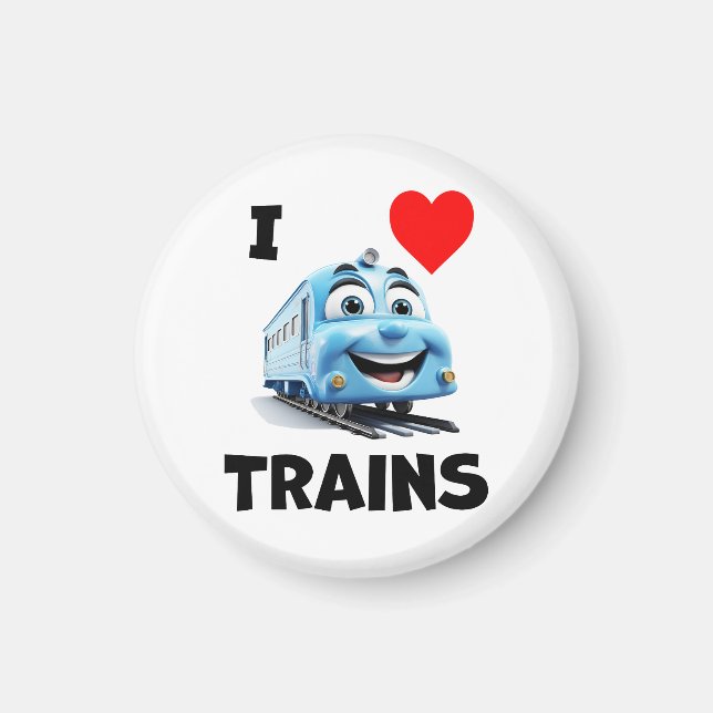 I love trains magnet (Front)