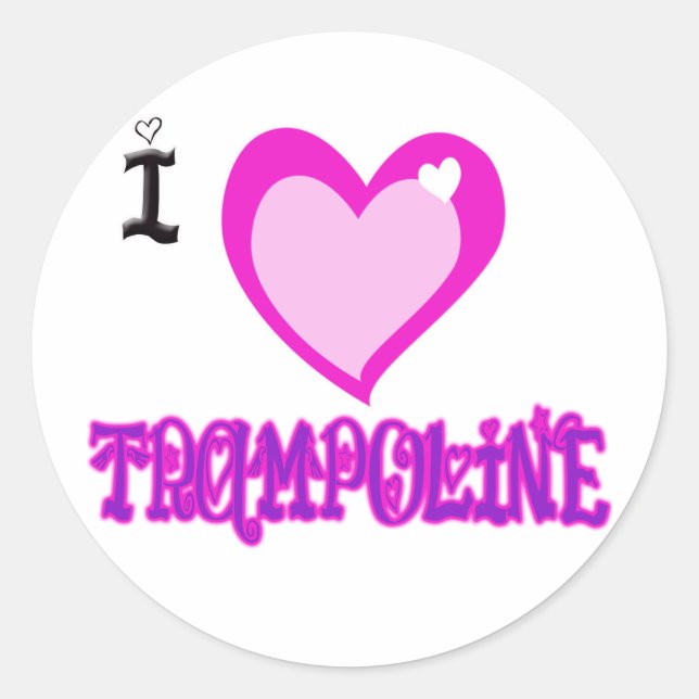 I LOVE Trampoline Classic Round Sticker (Front)