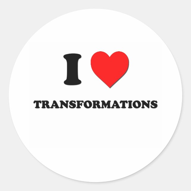 I love Transformations Classic Round Sticker (Front)