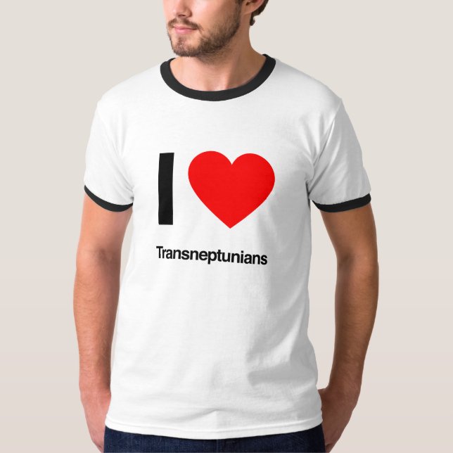 i love transneptunians T-Shirt (Front)