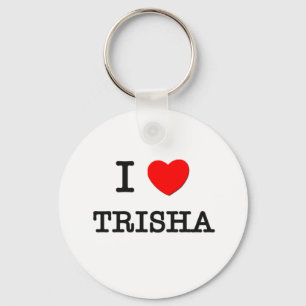 I Love Trisha Key Ring