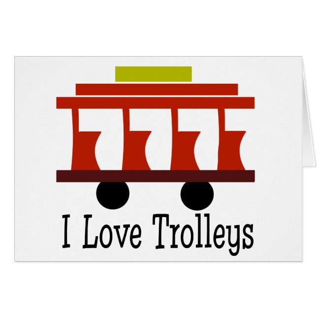 I Love Trolleys (Front Horizontal)
