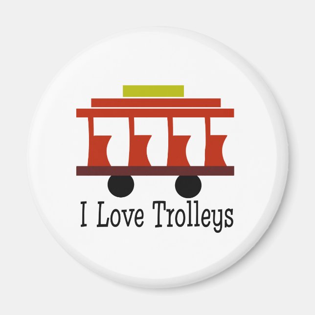 I Love Trolleys Magnet (Front)