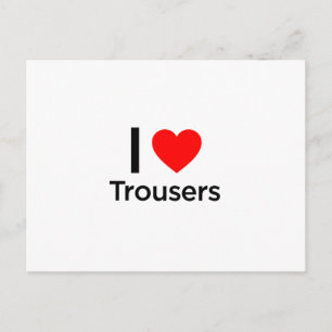 I Love Trousers Postcard