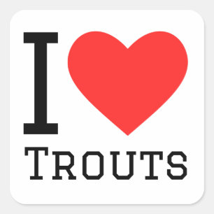 I love trouts square sticker