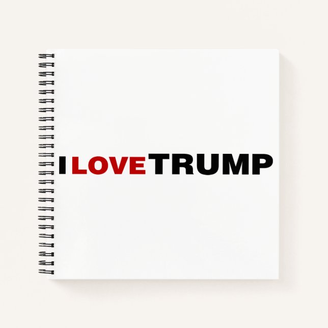 I Love Trump Notebook (Front)