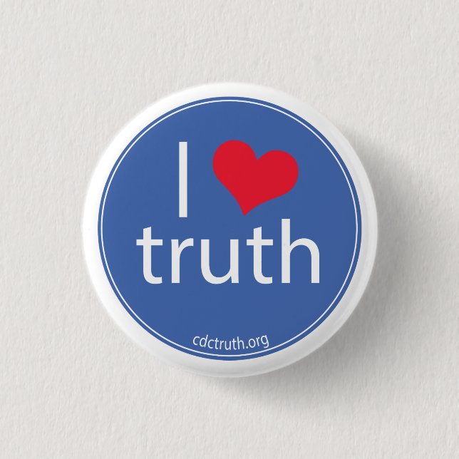 I Love Truth 3 Cm Round Badge (Front)