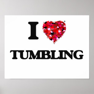 I love Tumbling Poster