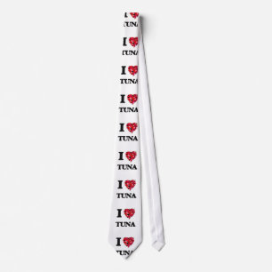 I love Tuna Tie