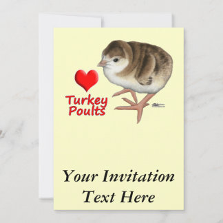 I Love Turkey Poults! Invitation