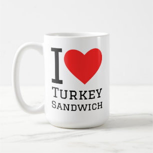 I love turkey sandwich coffee mug