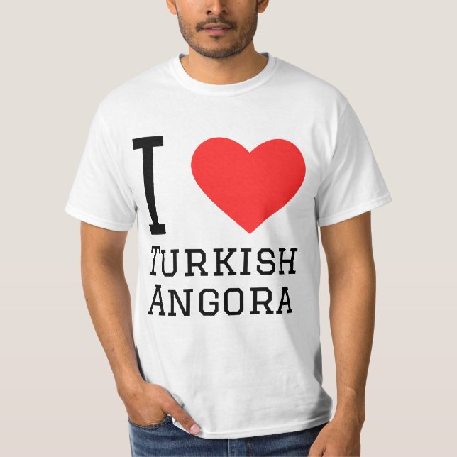 I love turkish angora   T-Shirt (Front)