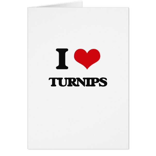 I love Turnips (Front)