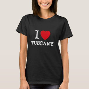 I Love Tuscany, Tuscany Illustration Novelty Graph T-Shirt