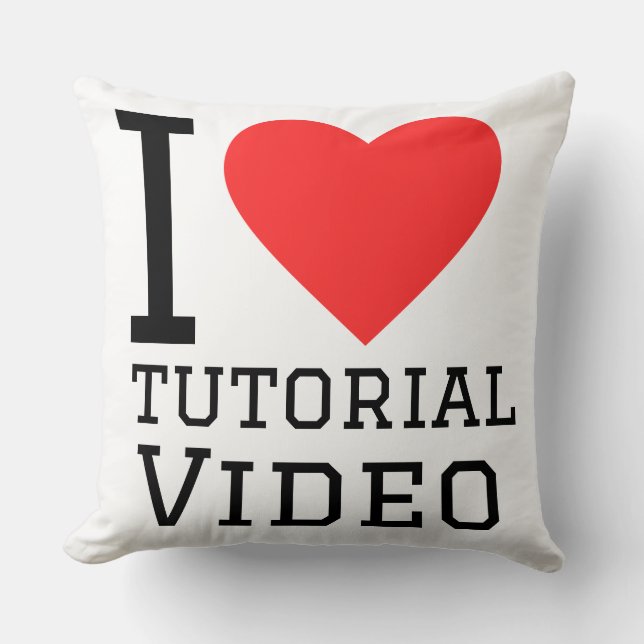 I love tutorial videos cushion (Front)