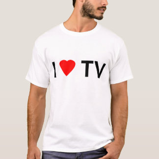 I Love TV T-Shirt