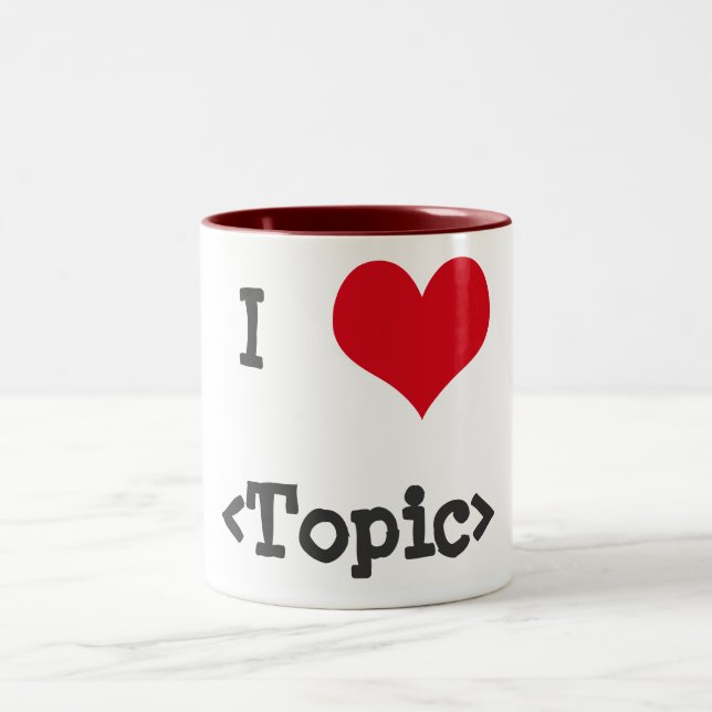 I Love ____ Two-Tone Coffee Mug (Center)