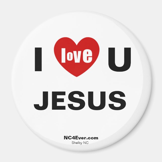 I Love U JESUS Refrigerator Magnet (Front)