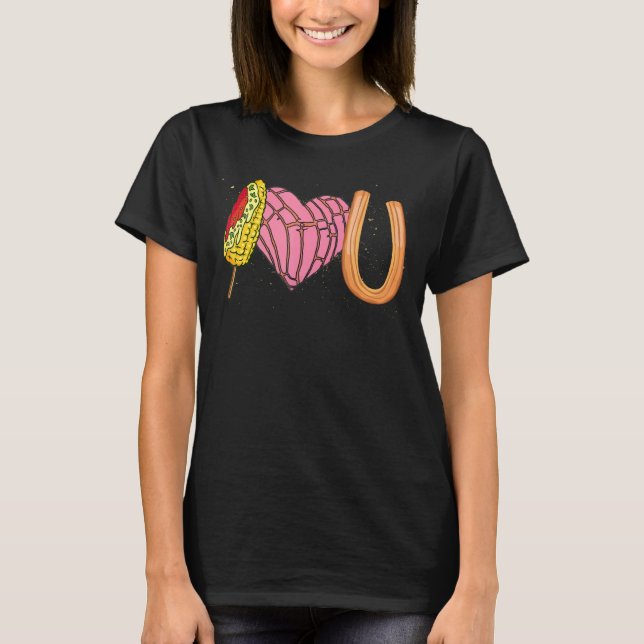 I Love U Mexican Valentines Day Conchas Elotes Chu T-Shirt (Front)