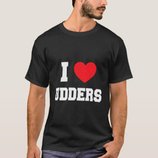 I Love Udders T-Shirt