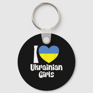 I Love Ukrainian Girls With Ukraine Heart Flag Key Ring
