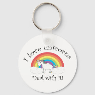 I love unicorns Deal with it! Key Ring