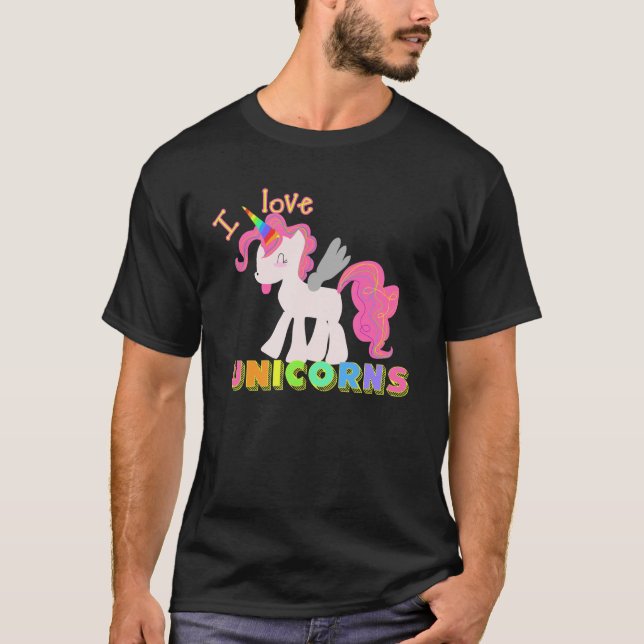 I LOVE UNICORNS SHIRT!  Cute Unicorn Shirt! BLACK T-Shirt (Front)